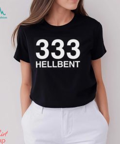 333 Hellbent Shirt