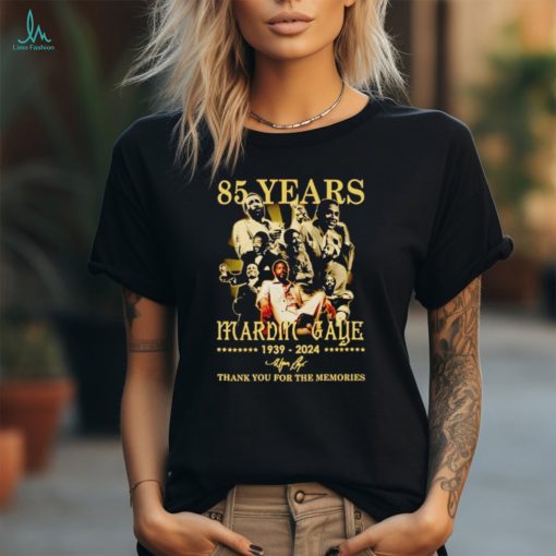 85 years Marvin Gaye 1939 2024 thank you for the memories shirt