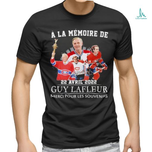 A La Memoire De 22 Avril 2022 Guy Lafleur Merci Pour Les Souvenirs T Shirt