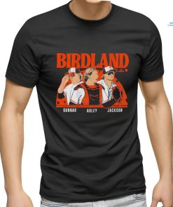 Adley Rutschman Gunnar Henderson & Jackson Holliday Birdland Shirt