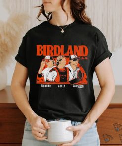 Adley Rutschman Gunnar Henderson & Jackson Holliday Birdland Shirt