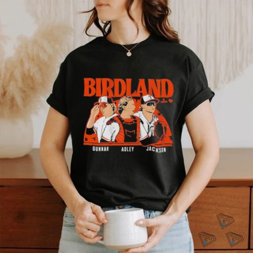 Adley Rutschman Gunnar Henderson & Jackson Holliday Birdland Shirt