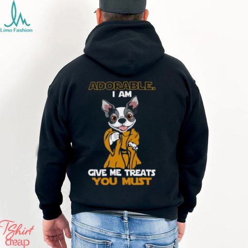 Adorable I Am Give Me Treats You Must T Shirts