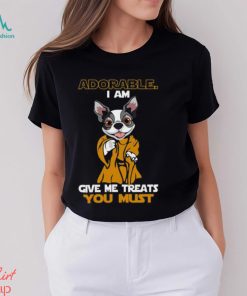 Adorable I Am Give Me Treats You Must T Shirts