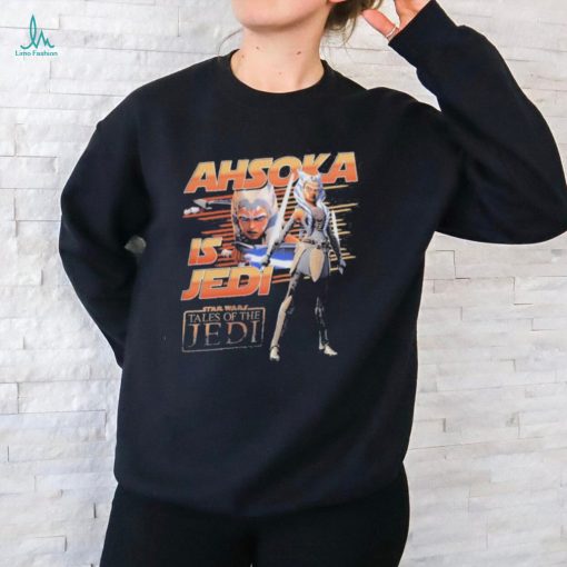 Ahsoka Is Jedi Star Wars Tales Of The Jedi T Shirt
