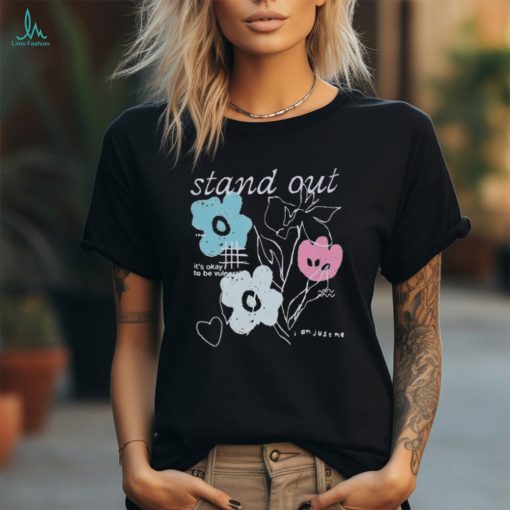 Aimsey Merch Stand Out I Am Just Me T Shirt