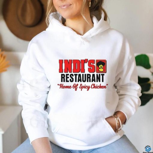 Alan Thomas Indi’s Restaurant Home Of Spicy Chicken Shirt