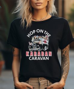Alex Karaban Hop On The Karaban Caravan T Shirt