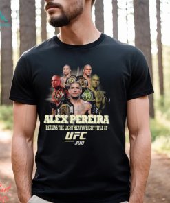 Alex Pereira Retains The Light Heavyweight Title At UFC 300 Shirt