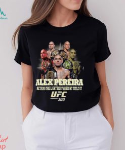 Alex Pereira Retains The Light Heavyweight Title At UFC 300 Shirt