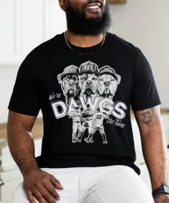 Alex Verdugo Juan Soto and Aaron Judge We’re Dawgs out there shirt