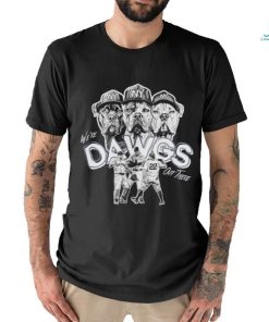 Alex Verdugo Juan Soto and Aaron Judge We’re Dawgs out there shirt