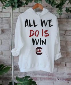 All We Do Is Win Gamecocks NCAA shirt