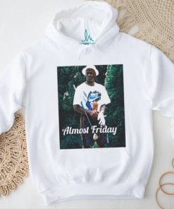 Almost Friday 23 T Shirt