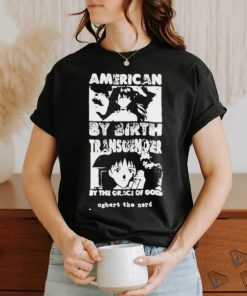 American By Birth Transgender By The Grace Of God Shirt