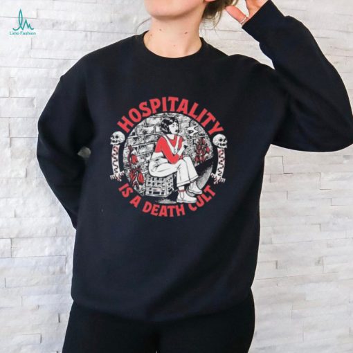 Amyjeanart Hospitality Is A Death Cult Shirt