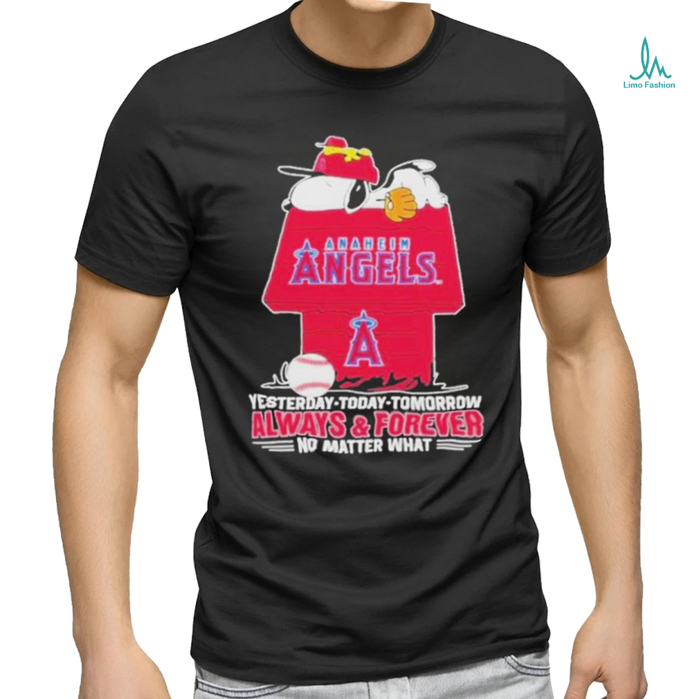 Anaheim Angels Snoopy Shirt, Always And Forever No Matter What Anaheim Angels T Shirt Anaheim Angels Snoopy Shirt, Always And Forever No Matter What Anaheim Angels T Shirt