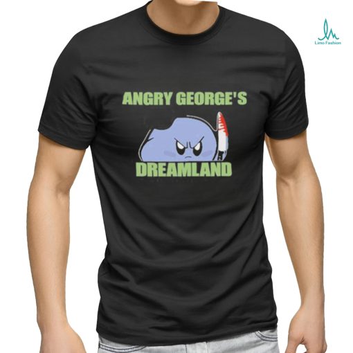 Angry George’s Dreamland Shirt