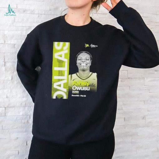 Ashley Owusu Pick 33 Dallas Wings Las Vegas Aces At Wnba Draft Shirt