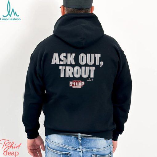 Ask out trout shirt