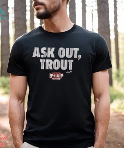 Ask out trout shirt
