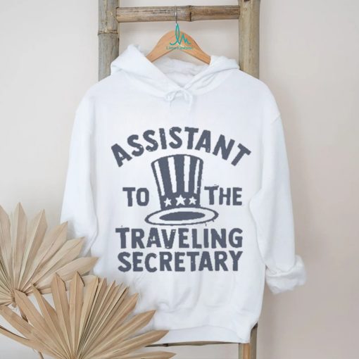 Assistant To The Traveling Secretary Shirt