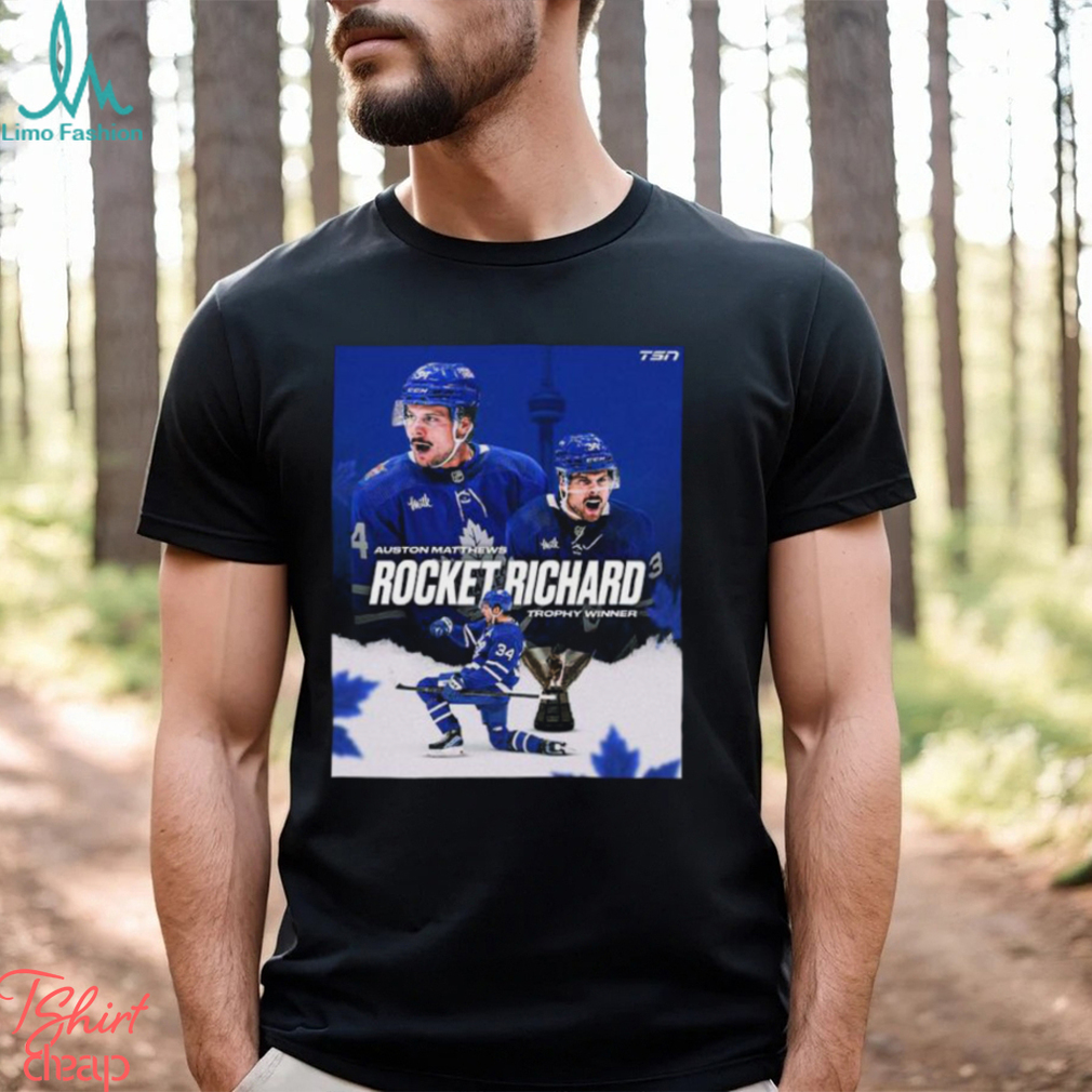 Auston Matthews Has Finished The Season With 69 Goals And Has Won His Third Maurice Rocket Richard Trophy In The Last Four Years Classic T Shirt Auston Matthews Has Finished The Season With 69 Goals And Has Won His Third Maurice Rocket Richard Trophy In The Last Four Years Classic T Shirt