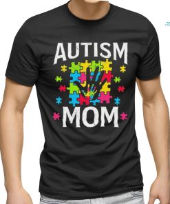 Autism Mom Autistic Quote Mother Mama Autism Awareness Shirt