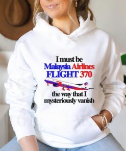 Barely Legal Clothing I Must Be Malaysia Airlines Flight 370 The Way That I Mysteriously Vanish Tee shirt