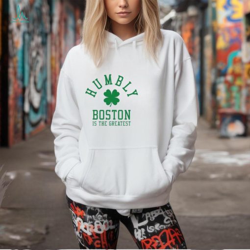 Barstool Humbly Boston Is The Greatest T Shirt