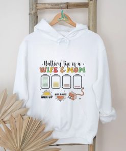 Battery Life Of A Wife & Mom Exhausted Sarcastic shirt