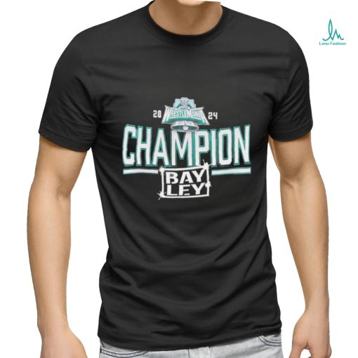 Bayley Pamela Rose Martinez WrestleMania 2024 Champion shirt