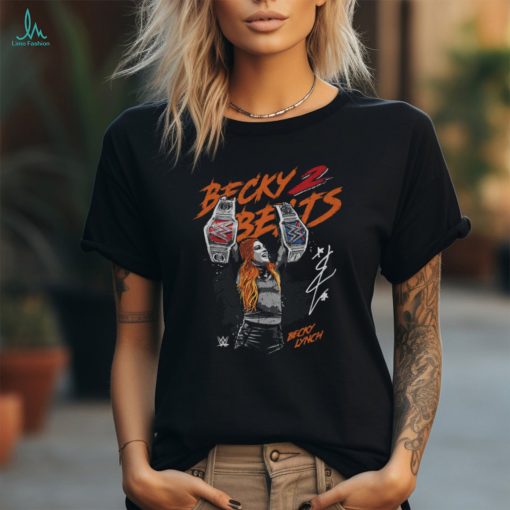 Becky Lynch Becky 2 Belts shirt