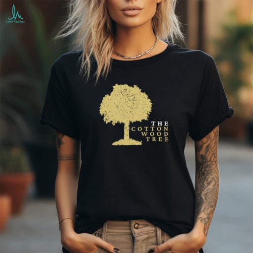 Best the cottonwood tree shirt