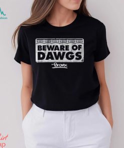 Beware of bronx dawgs shirt