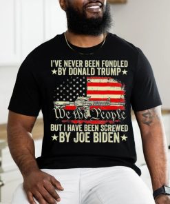 Biden Has Fondeled Me Shirt