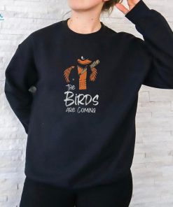 Birdland Sports Shop Baltimore Orioles The Birds Are Coming Shirt
