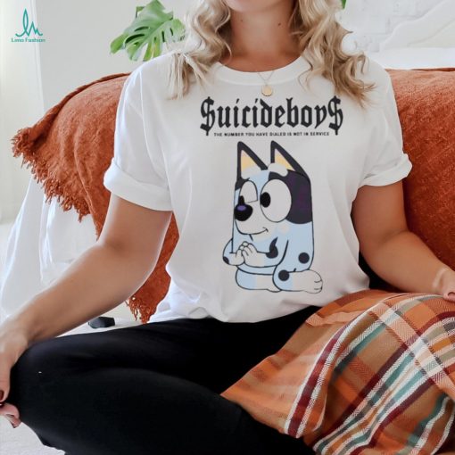 Bluey Suicideboys the number you have dialed shirt