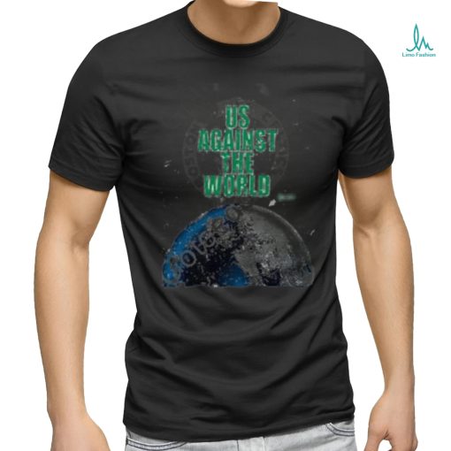 Boston Celtics Us Against The World Shirt
