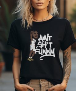 Brooklyn Cam Thomas Ain’t Shit Funny shirt