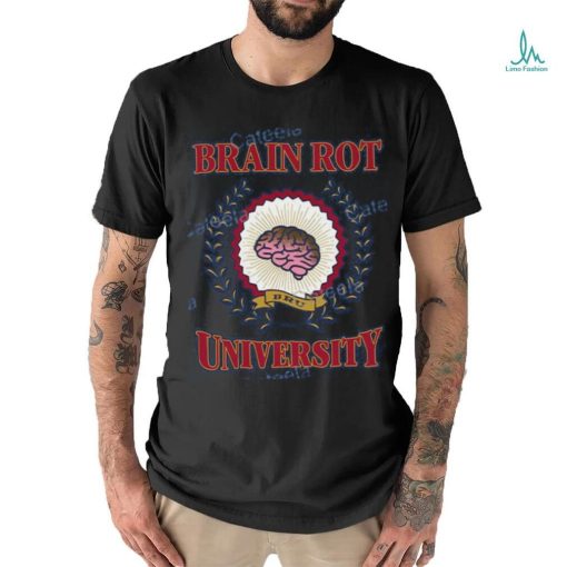 Bru Brain Rot University Shirt