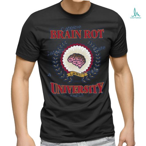 Bru Brain Rot University Shirt