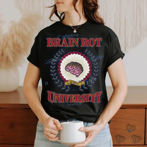 Bru Brain Rot University Shirt