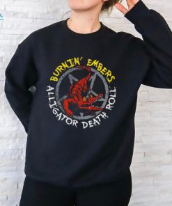 Burnin’ embers alligator death roll shirt