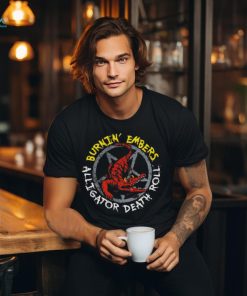 Burnin’ embers alligator death roll shirt