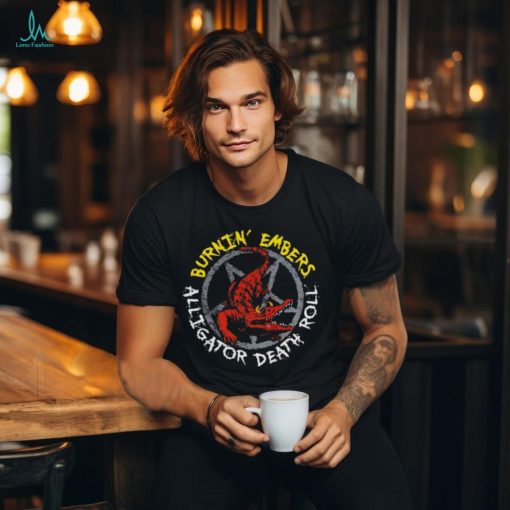 Burnin’ embers alligator death roll shirt