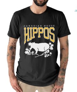 Canadian House Hippos shirt