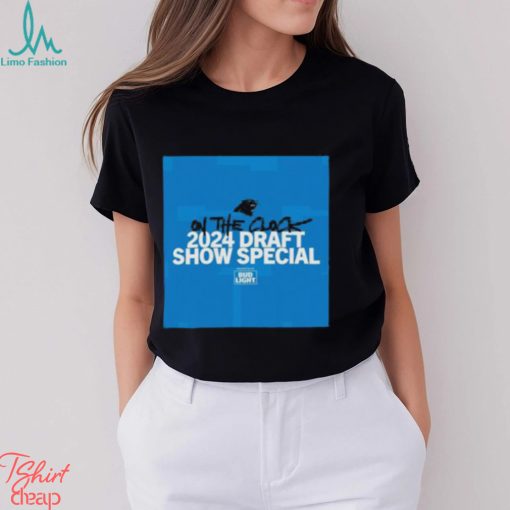 Carolina Panthers Tune In To The 2024 Draft Show Special T Shirt