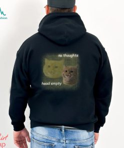 Cats Being Weird Little Guys Cat No Thoughts Head Empty Tee Unisex T Shirt
