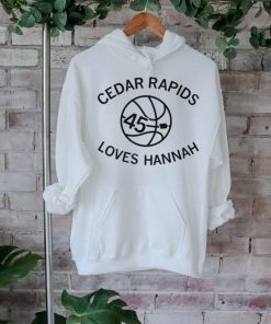 Cedar rapids loves hannah shirt